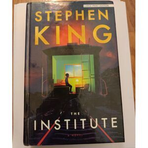 The Institute by King, Stephen Large Print Edition Hardcover by Thorndike Press